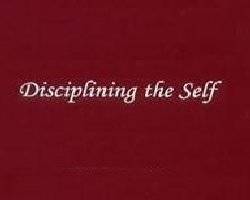 Ramadan and Disciplining the Self - IV