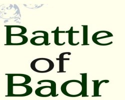 The battle of Badr, 17 Ramadan - II
