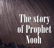 The story of Prophet Nooh -III