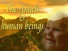 The Angels and human beings - II