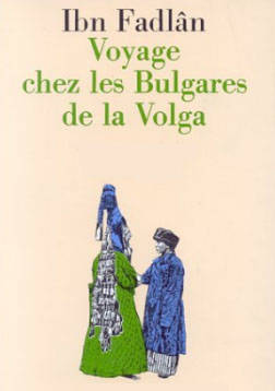 Ibn Fadln fut le premier grand voyageur arabe  visiter la Russie 