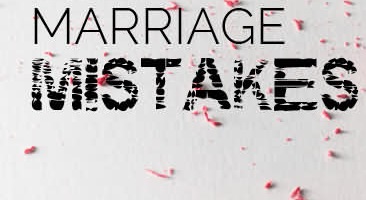 Mistakes that could destroy your marriage