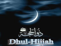 The First Ten Days of Thul-Hijjah