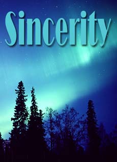 Sincerity … the eternal salvation
