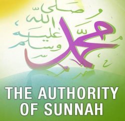 Authority of the Sunnah – II