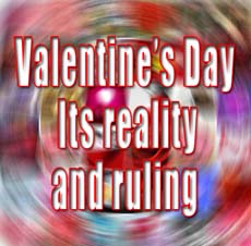 Valentine’s Day – Its reality  and ruling – I 